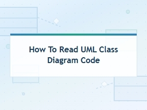 How to Read Uml Class Diagram Code: a Complete Beginner's Guide